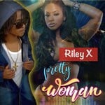 cover: Riley X - Pretty Woman