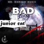 cover: Junior Cat - Bad Living