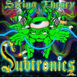 cover: Subtronics - String Theory EP