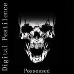 cover: Digital Pestilence - Possessed