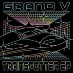 cover: Grand V - Trainspotter