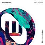 cover: Mineground - Feel So Good EP