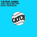 cover: Tjr - Just Gets Better (WZA Remixes)