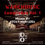 cover: Ricky Montana|Various - Warehouse Compilation Vol 1 (Warehouse Mixed Version)