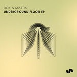 cover: Dok & Martin - Underground Floor EP