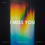 cover: Creative Ades - I Miss You