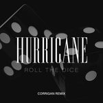 cover: Hurricane - Roll The Dice (Corrigan Remix)