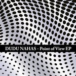 cover: Dudu Nahas - Point Of View EP