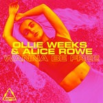 cover: Alice Rowe|Ollie Weeks - Wanna Be Free