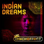 cover: The Lynch Effect - Indian Dreams