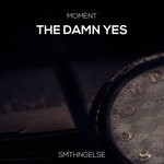 cover: The Damn Yes - Moment