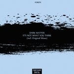 cover: Dark Matter - It's Not What You Think