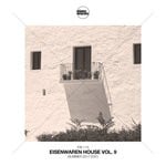 cover: Various - Eisenwaren House Vol 9 (Summer 2017 Edit)