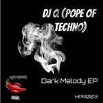 cover: Dj Q (pope Of Techno) - Dark Melody EP