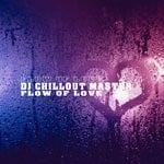 cover: Dj Chillout Master - Flow Of Love