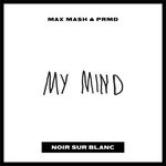 cover: Max Mash|Prmd - My Mind