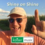 cover: Kaiser Musix - Shine On Shine