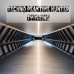 cover: Techno Peaktime Hunter - Twisting