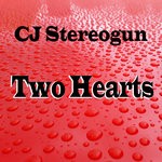 cover: Cj Stereogun - Two Hearts