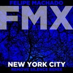 cover: Felipe Machado - New York City (Remove Silence Remix)