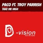 cover: Paco|Troy Parrish - Take Me High