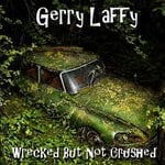 cover: Gerry Laffy - Wrecked But Not Crushed