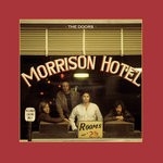 cover: The Doors - Morrison Hotel (50th Anniversary Deluxe Edition - 2020 Remaster)