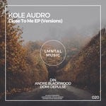 cover: Kole Audro - Close To Me EP (Versions)