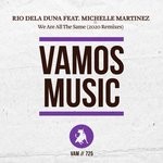 cover: Michelle Martinez|Rio Dela Duna - We Are All The Same (Remixes)