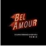 cover: Bel Amour - Bel Amour (Sylvain Armand & Rob Kali Remix)