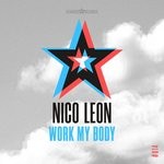 cover: Nico Leon - Work My Body (Extended Mix)