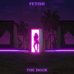 cover: Fetish - The Door