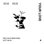 cover: Moss Kena|Two Can - Your Love