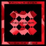 cover: Paul Leister - Show Me Love