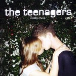 cover: The Teenagers - Reality Check