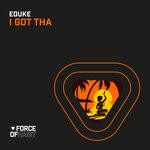 cover: Eduke - I Got Tha (Club Mix)