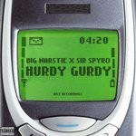 cover: Big Narstie|Sir Spyro - Hurdy Gurdy