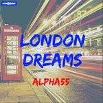 cover: Alpha55 - London Dreams (Instrumental Version)