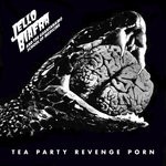 cover: Jello Biafra|The Guantanamo School Of Medicine - Tea Party Revenge Porn