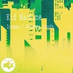 cover: Kid Machine - Iceman/Strange Lands