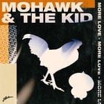 cover: Mohawk & The Kid - MORE LOVE