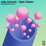 cover: Joao Azevedo - Optic Chiasm