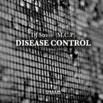 cover: Dj Stress (m.c.p) - Disease Control