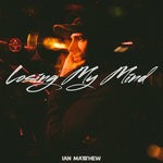 cover: Ian Matthew - Losing My Mind