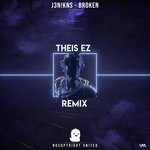 cover: J3nk!ns|Theis Ez - Broken (Theis EZ Remix)