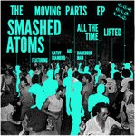 cover: Smashed Atoms - Moving Parts EP