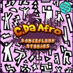 cover: C Da Afro - Dancefloor Stories