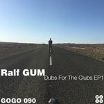 cover: Ralf GUM - Dubs For The Clubs Ep1