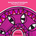 cover: Hutchtastic|Kevin Knapp - Plump Sounds EP