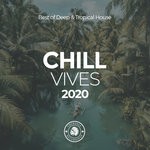 cover: Various - Chill Vibes 2020: Best Of Deep & Tropical House